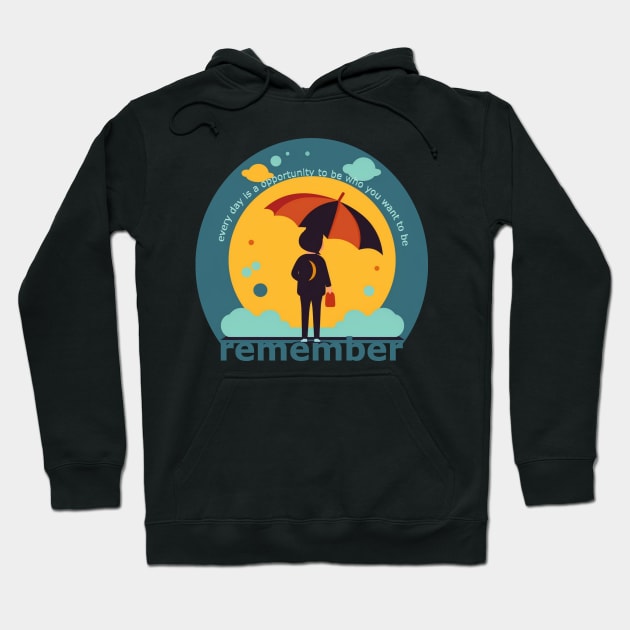 be who you want to be Hoodie by LauraPrints